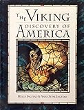 The Viking Discovery of America: The Excavation of a Norse Settlement in L'Anse Aux Meadows, Newfoundland