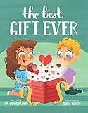 The Best Gift Ever - Holiday Book for Kids Ages 2-7, Discover Why Love is the Key to Building Friendships and Increasing Social-Emotional Intelligence - Teaches the Importance of Empathy & Kindness