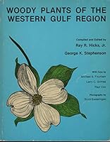 Woody Plants of the Western Gulf Region 0840318804 Book Cover