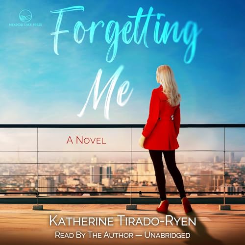 Forgetting Me by Katherine Tirado-Ryen episode artwork