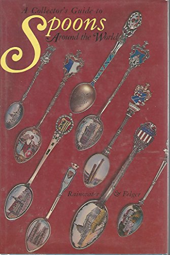 Collectors Guide to Spoons Around the World