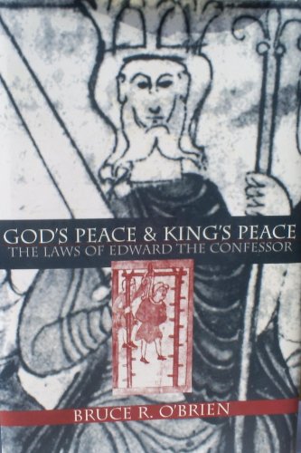 God's Peace and King's Peace: The Laws of Edward the Confessor (Middle Ages Series)