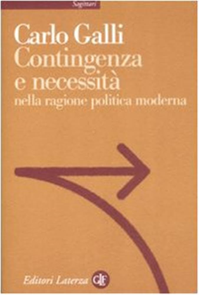 Contingenza E Necessità Nella Ragione Politica Moderna - 4