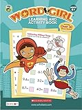 PBS Kids Word Girl Educational, Early Learning Coloring and Activity Workbook with Stickers
