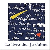 Le livre des Je t'aime 2951943105 Book Cover