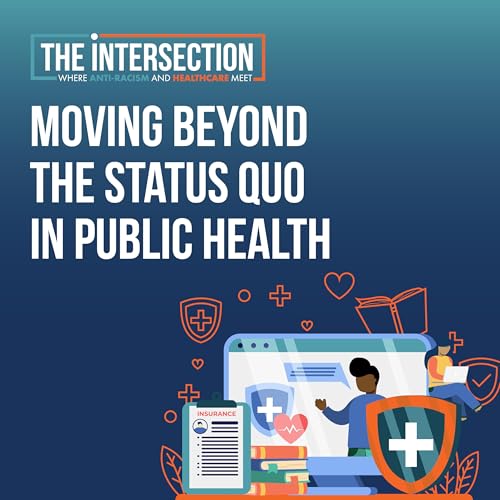 Moving Beyond the Status Quo in Public Health