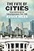 The Fate of Cities: Urban America and the Federal Government, 1945-2000