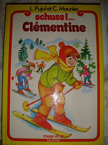 Schuss ! Clémentine (Bibliothèque rouge et or)