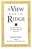 A View from the Ridge: Testimony of a Twentieth-century Christian