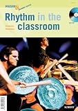 Rhythm in the classroom: Zeitschriften-Sonderheft. (Musik & Bildung spezial)