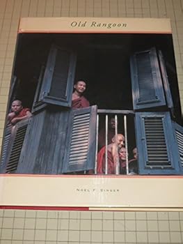 Hardcover Old Rangoon: City of Shwedagon Book