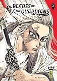 Blades of the Guardians - Tome 2...
