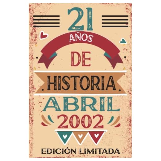 21 Años De Historia Abril 2002: Libro de visitas, cuaderno, 110 páginas de felicitaciones, idea de regalo, regalo Para la esposa, novia, mujer, La madre