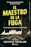  El maestro de la fuga: El Hombre Que Escapo De Auschwitz Para Alertar Al Mundo