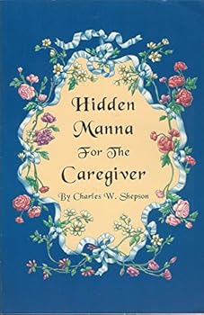 Hidden Manna for the Caregiver
