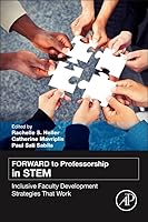 Forward to Professorship in Stem: Inclusive Faculty Development Strategies That Work 0128008555 Book Cover