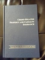 Credit-Related Property & Casualty Insurance 0962782033 Book Cover