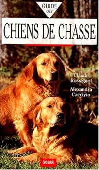 Paperback Guide des chiens de chasse [French] Book