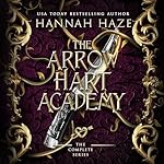 Cover of Arrow Hart Academy: The Complete Series