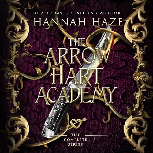 Arrow Hart Academy: The Complete Series Audiolibro Por Hannah Haze arte de portada