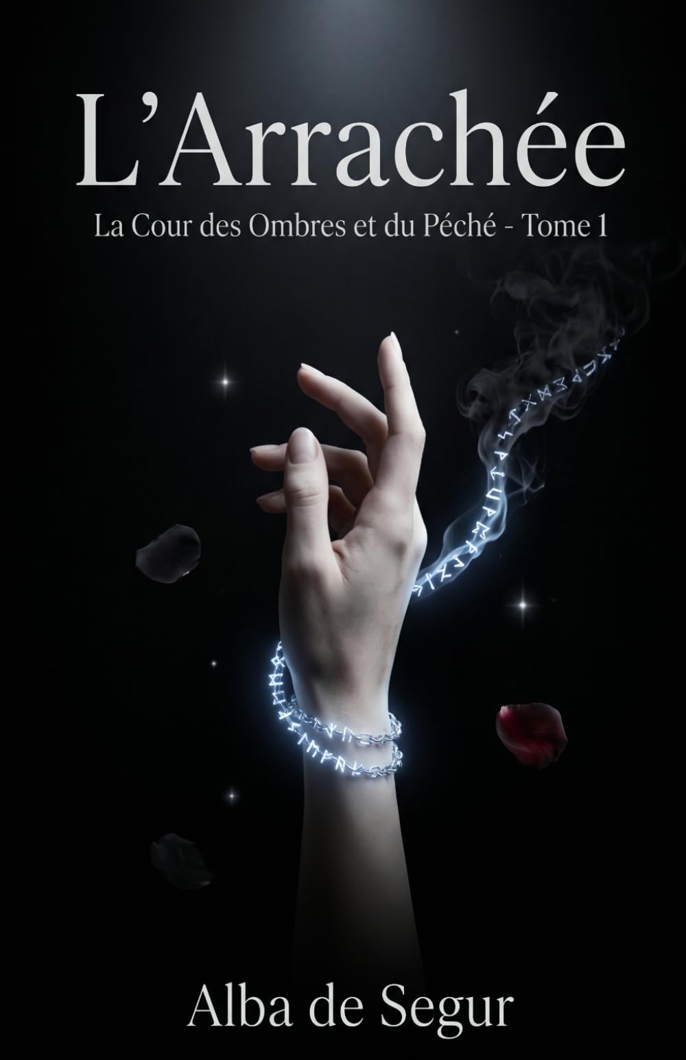 L’Arrachée (La Cour des Ombres et du Péché)