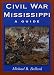 Civil War Mississippi: A Guide