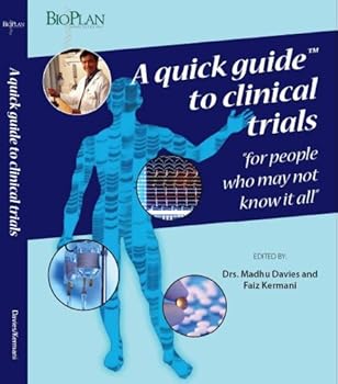 Hardcover A Quick Guide to Clinical Trials: For People Who May Not Know It All Book