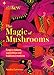 Kew - The Magic of Mushrooms: Fungi in folklore, superstition and traditional medicine of the günstig Kaufen-Kew - The Magic of Mushrooms: Fungi in folklore, superstition and traditional medicine