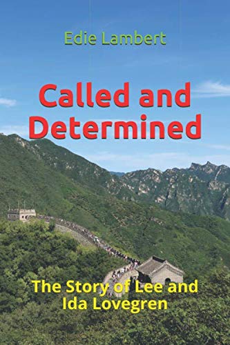 Called and Determined: The Story of Lee and Ida... 1710917385 Book Cover