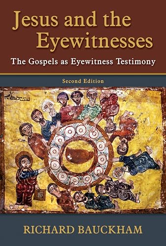 Jesus and the Eyewitnesses, 2nd ed.: The Gospels as Eyewitness