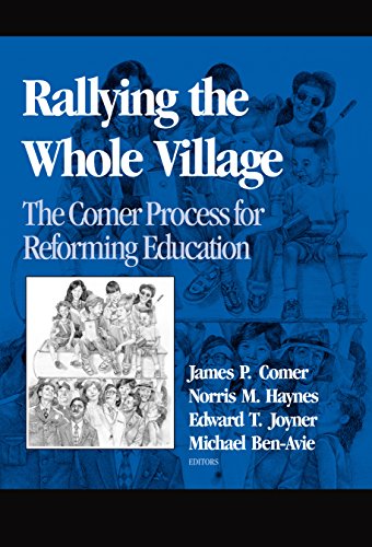 Rallying the Whole Village: The Comer Process for Reforming Education (English Edition)