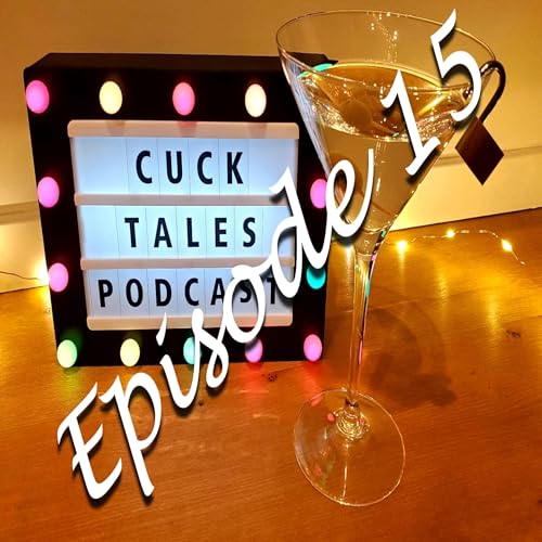 Cucktales Episode 15 - Spiralling
