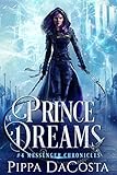 Prince of Dreams (Messenger Chronicles Book 4)