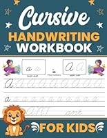 Cursive Handwriting Practice Workbook For Kids B09RFZM3LV Book Cover