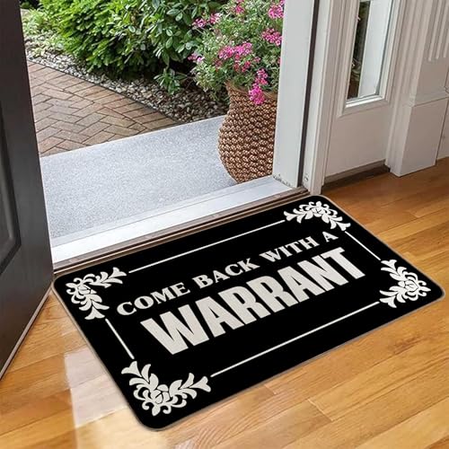 LMABBAQA Come Back with A Warrant Mat 30x17 InchFunny Welcome Doormat with Anti-Slip Rubber Back Easy to Clean Home Decor Novelty Gift Mat (Black)