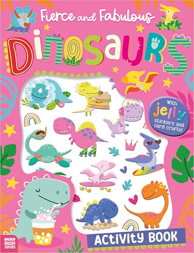 Fierce and Fabulous Dinosaurs Activity Book