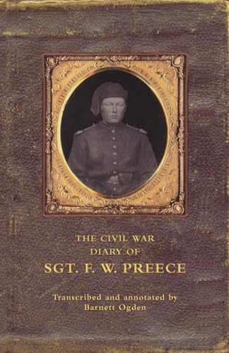 The Civil War Diary of Sgt. F.W. Preece