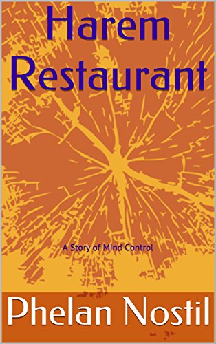 Harem Restaurant: A Story of Mind Control