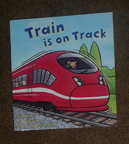 Train is on Track 1609928601 Book Cover