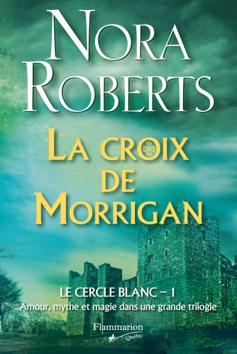 La croix de Morrigan, t. 1 (trilogie Le cercle ... [French] 2890773396 Book Cover