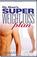 Dr. Dan's Super Weight Loss Plan 0975524372 Book Cover