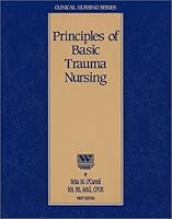 Principles of Basic Trauma Nursing 1578010446 Book Cover