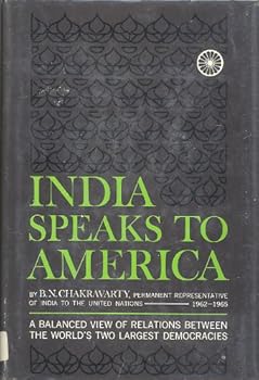 Hardcover India Speaks to America: A Balanced View of Relations Between the World's Two Largest Democracies Book