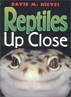 Reptiles Up Close 0967395801 Book Cover