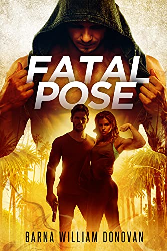Fatal Pose by [Barna William Donovan]