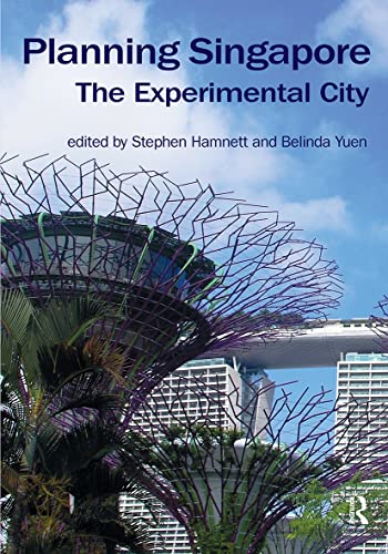 Preisvergleich Produktbild Planning Singapore: The Experimental City (Planning, History and Environment)
