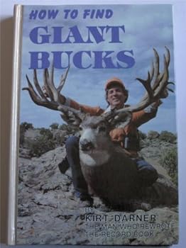 Hardcover How to Find Giant Bucks by Kirt Darner (1983-06-08) Book