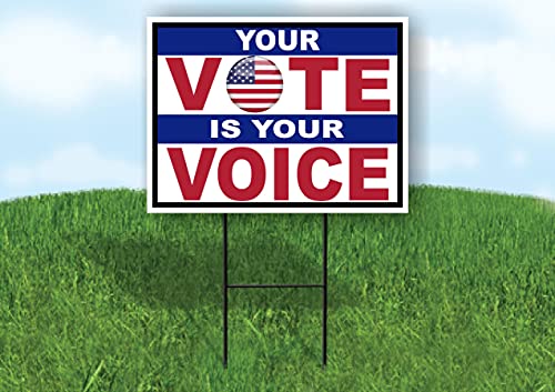 YOUR VOTE IS YOUR VOICE FLAG O - Single Sided Yard Sign ROAD SIGN with Stand