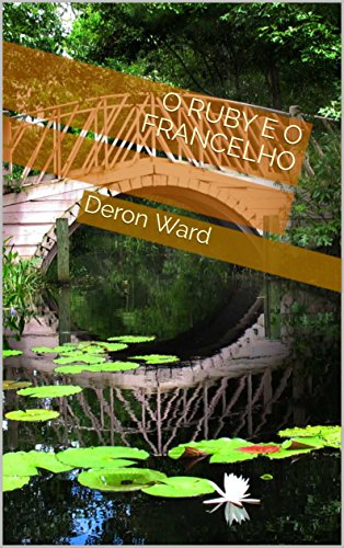 O Ruby e o Francelho (Portuguese Edition)