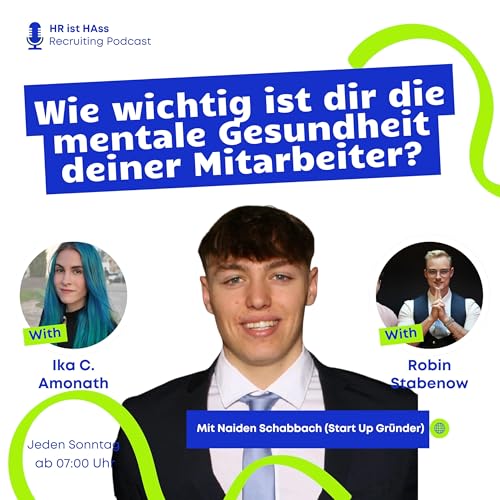 『Folge 51: Wie wichtig ist dir die Gesundheit deiner Mitarbeiter? Mit Naiden Schabbach』のカバーアート